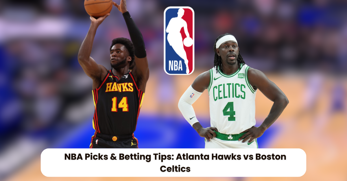 Hawks vs Celtics Picks